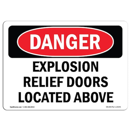 Signmission OSHA Danger Sign, 7" Height, 10" Width, Aluminum, Explosion Relief Doors Located Above, Landscape OS-DS-A-710-L-2335